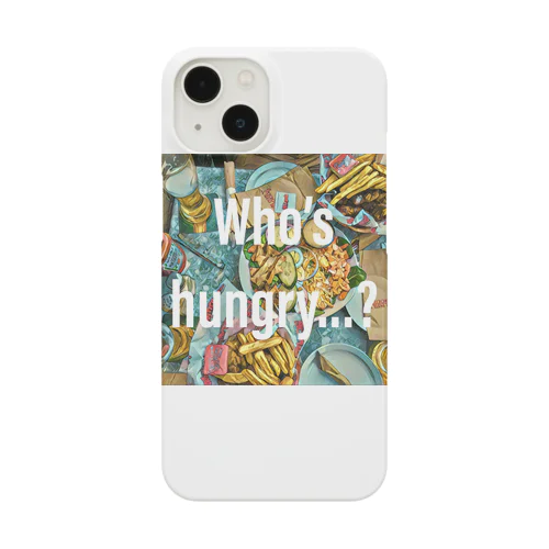 Who’s hungry…? iPhone Smartphone Case
