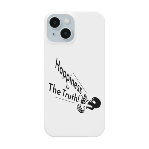 Happiness Is The Truth!（黒） iPhone Smartphone Case