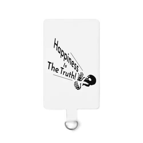 Happiness Is The Truth!（黒） Smartphone Strap