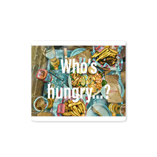 Who’s hungry…? Sticker
