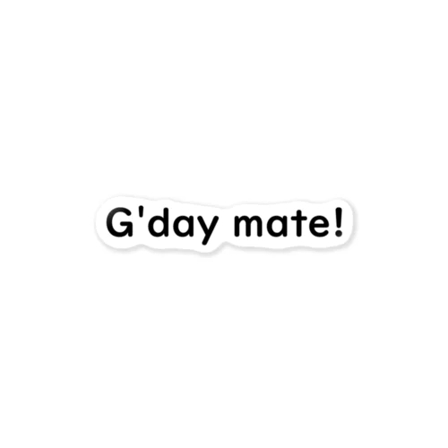 G'day mate! Sticker