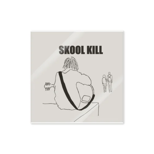 SKOOL KILL Sticker