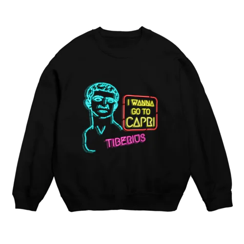 ティベリウス帝（I WANNA GO TO CAPRI） Crew Neck Sweatshirt