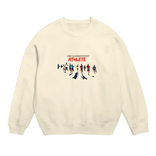 達成感を求めるアスリートⅡ Crew Neck Sweatshirt