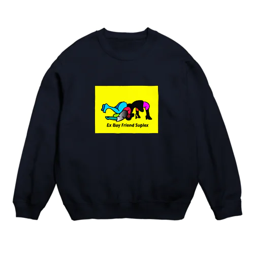 ex boyfriend Crew Neck Sweatshirt