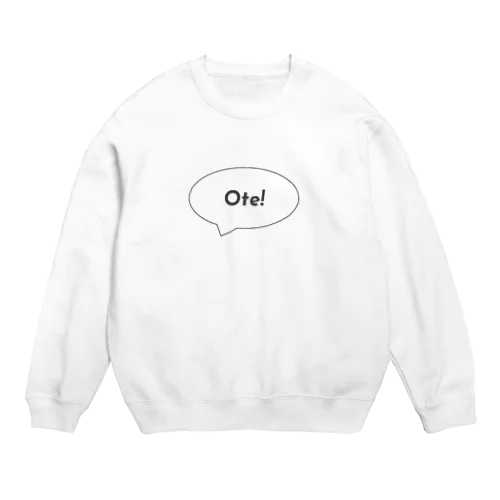 Ote! -お手- Crew Neck Sweatshirt