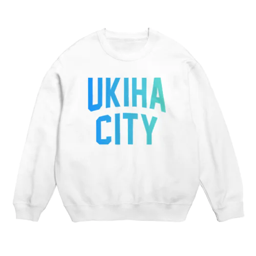 うきは市 UKIHA CITY Crew Neck Sweatshirt