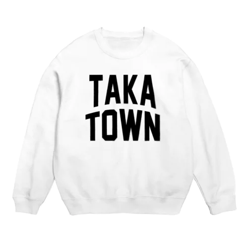 多可町 TAKA TOWN Crew Neck Sweatshirt
