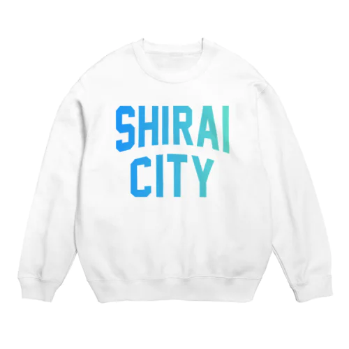 白井市 SHIRAI CITY Crew Neck Sweatshirt