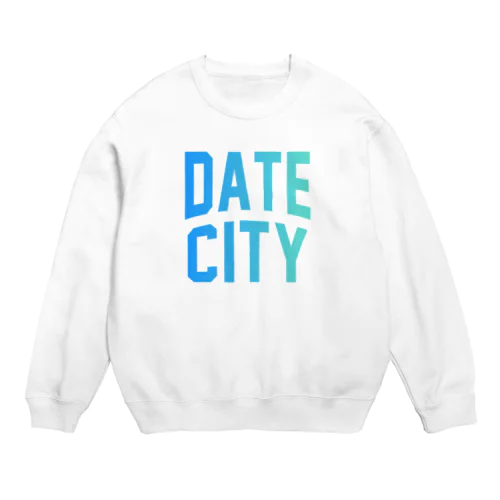 伊達市 DATE CITY Crew Neck Sweatshirt