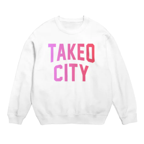 武雄市 TAKEO CITY Crew Neck Sweatshirt