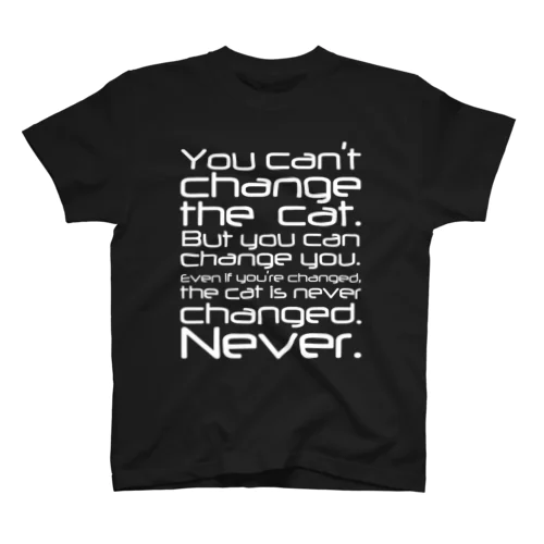 猫は変わらない（白） Regular Fit T-Shirt
