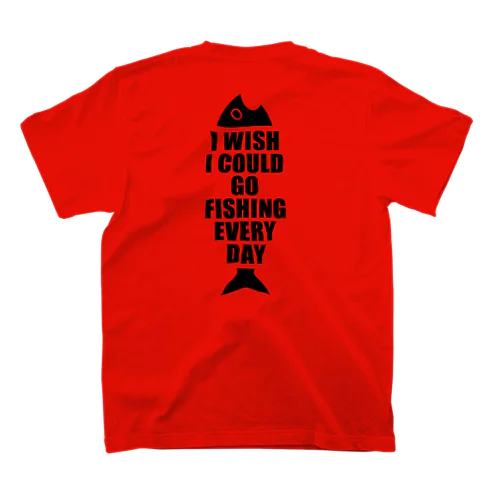 【両面同柄】毎日釣りに行けたらよいのに Regular Fit T-Shirt