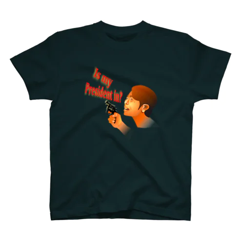  Is My President In? Regular Fit T-Shirt
