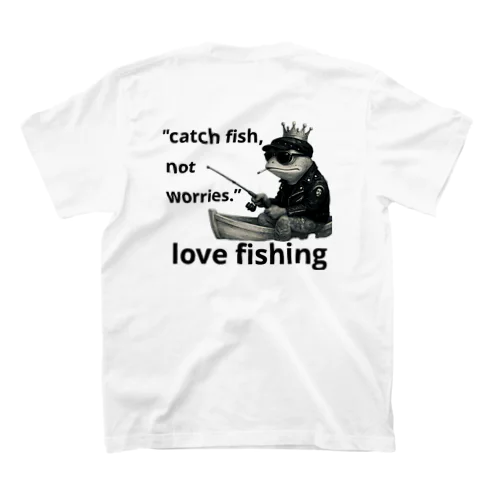 Catch fish, not worries. Regular Fit T-Shirt