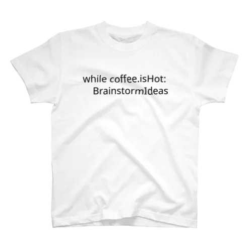 while coffee is Hot Regular Fit T-Shirt