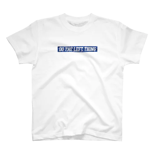 DO THE LEFT THING 【T.B.T.R.】 Regular Fit T-Shirt