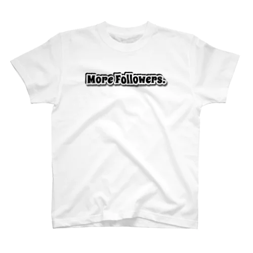 #フォロワーが増えます Regular Fit T-Shirt