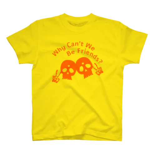 Why Can't We Be Friends?（橙） Regular Fit T-Shirt