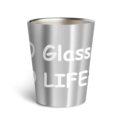 NOGLASSESNOLIFE Thermo Tumbler