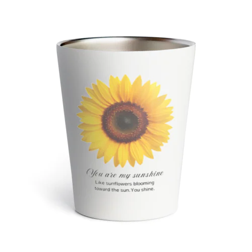 sunflower☆you are my  sunshine Thermo Tumbler