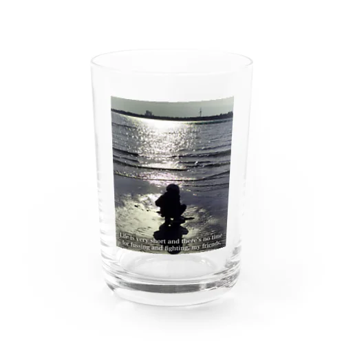 Life Is Very Short Water Glass